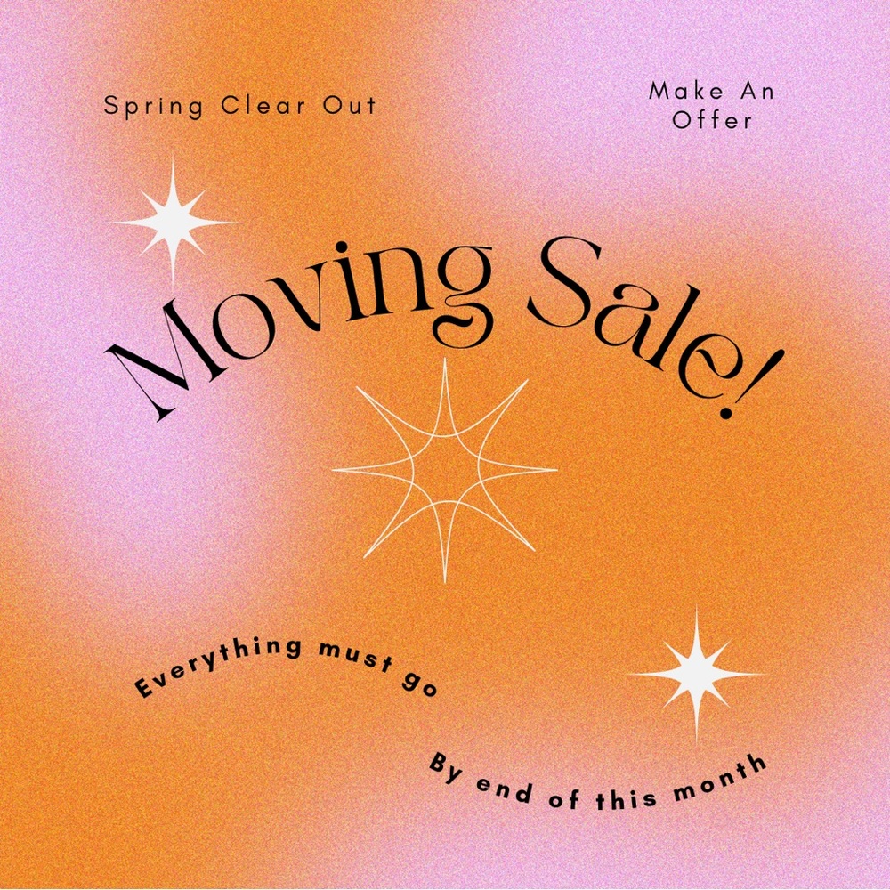 Moving Sale! Everything must go! 💕